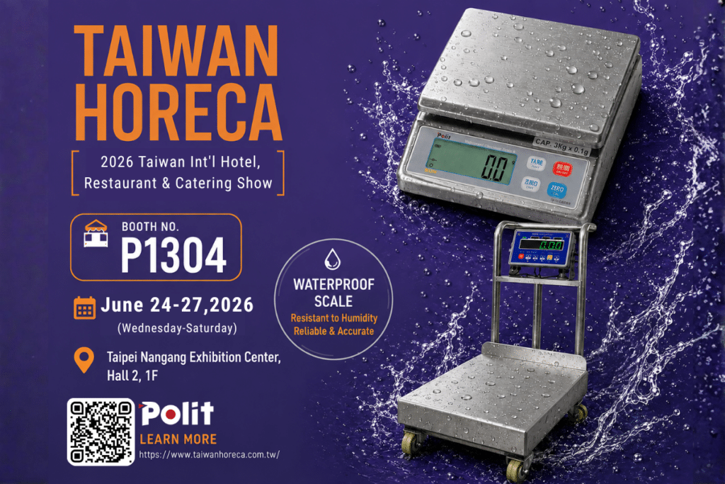 POLIT International Returns to Taiwan HORECA 2026 (Booth P1304)|Weighing Solutions|Polit Smart Scale